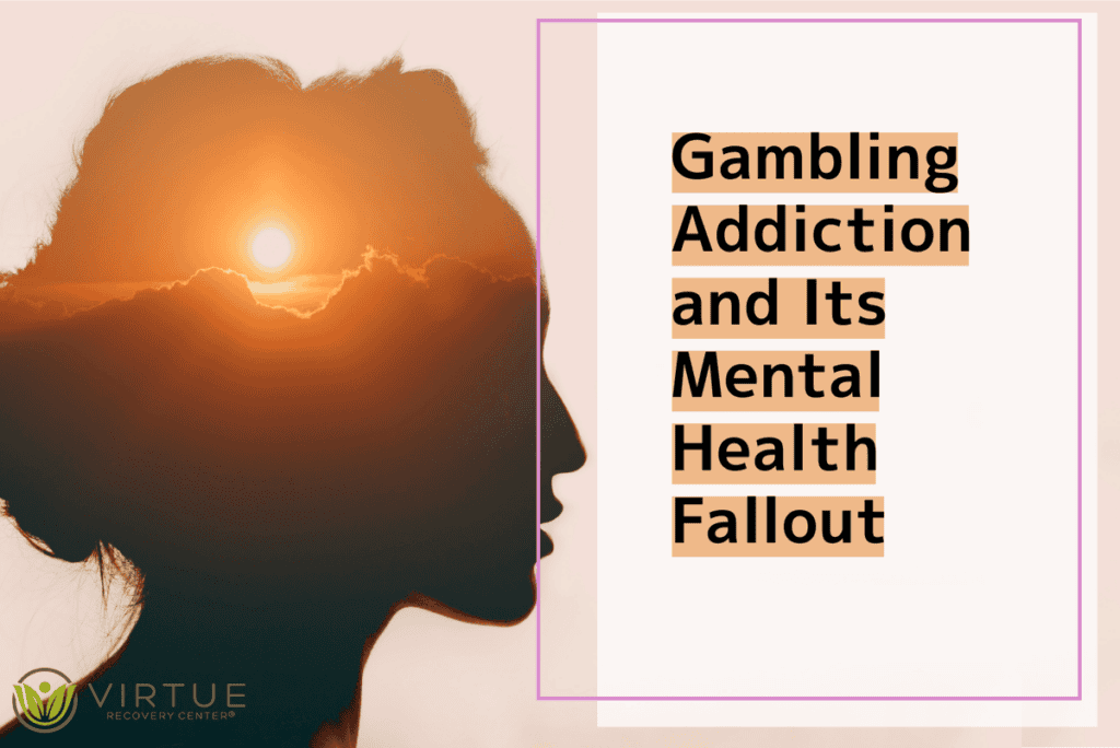 The Dual Battle: Gambling Addiction and Its Mental Health Fallout
