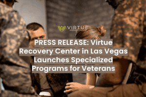 Virtue Recovery Center Las Vegas Launches Addiction Program for Veterans